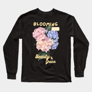 Blooming with Beauty and Grace Long Sleeve T-Shirt